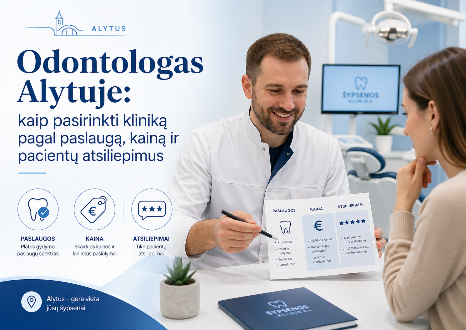 Odontologas Alytuje: kaip pasirinkti kliniką pagal paslaugą, kainą ir pacientų atsiliepimus